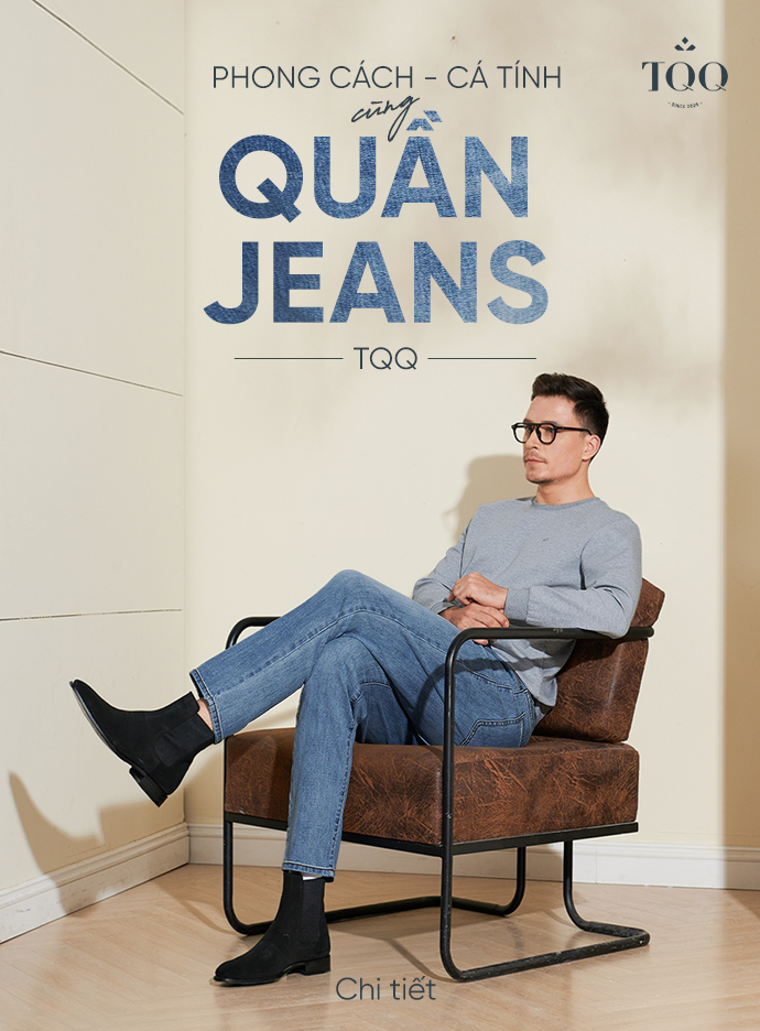 PHONG CÁCH - CÁ TÍNH cùng quần Jeans 